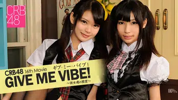 040513-306 CRB48 GIVE ME バイブ！　～彼女達の控室～