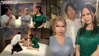 MGNL-057 『結婚式2次会帰りの美人妻二人が男友達と中出し1発10万円のHなミッションに挑戦！』美麗な若妻たちが秘密の不倫ゲームに本気イキ！一線を越えて理性皆無の乱れまくり連続中出し祭り！【街角素人モニタリング♯みき＆あみ】